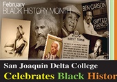 San Joaquin Delta College Celebrates Black History Month!