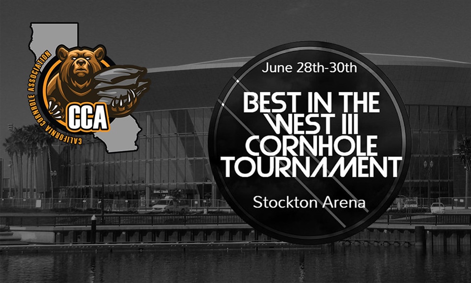 Best in the West III Cornhole Tournament Coming to the Stockton Arena