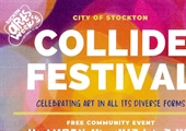 Collide Festival “A Finale For Stockton Arts Week”