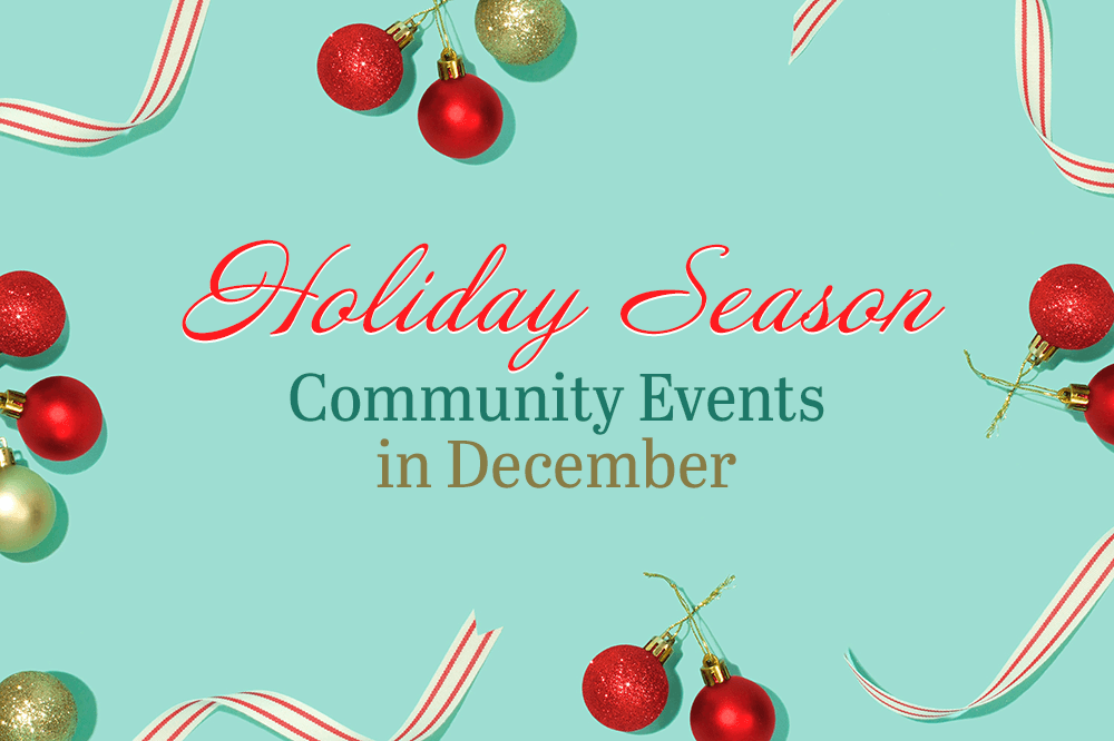 Holiday Season Community Events in December